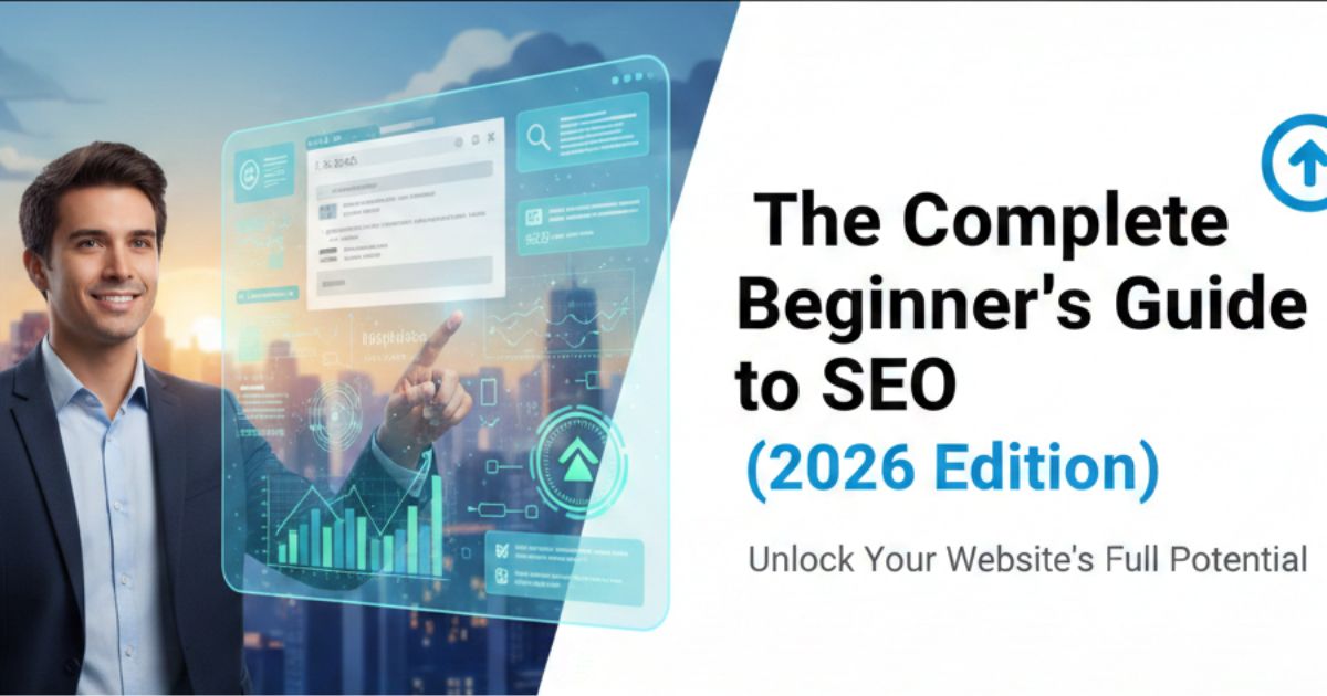 the complete beginner’s guide to seo (2026 edition)